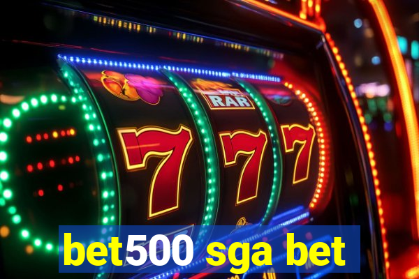 bet500 sga bet